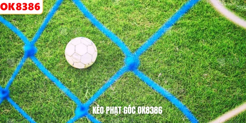 Kèo phạt góc OK8386