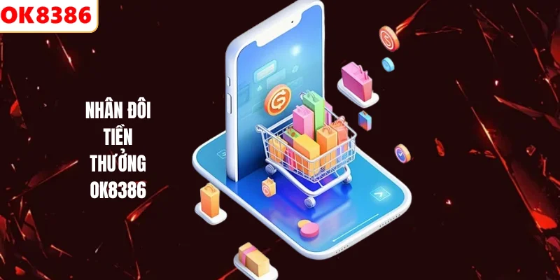 Nhân đôi tiền thưởng OK8386