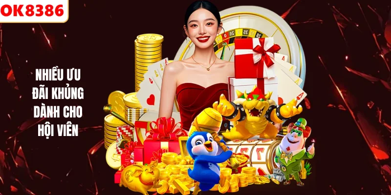 Nhiều ưu đãi khủng dành cho hội viên