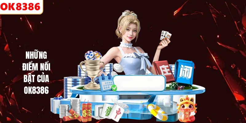 Những điểm nổi bật của OK8386