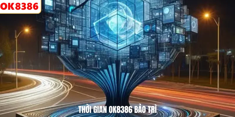 Thời gian OK8386 bảo trì
